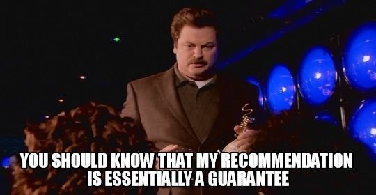 Ron Swanson guaranteeing the quality of 'Snake Juice'